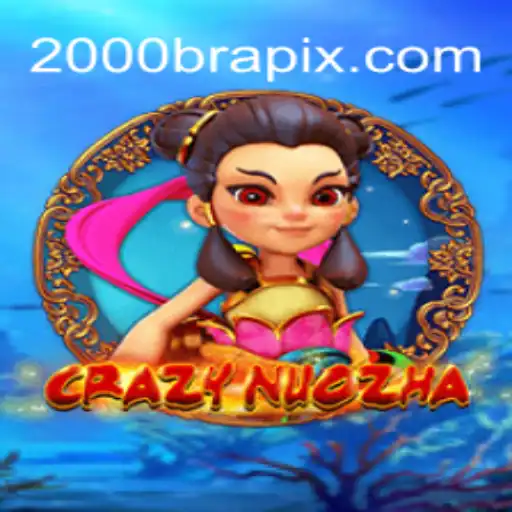 Descubra o Fascinante Mundo de CrazyNuoZha e a Plataform 2000Bra.com